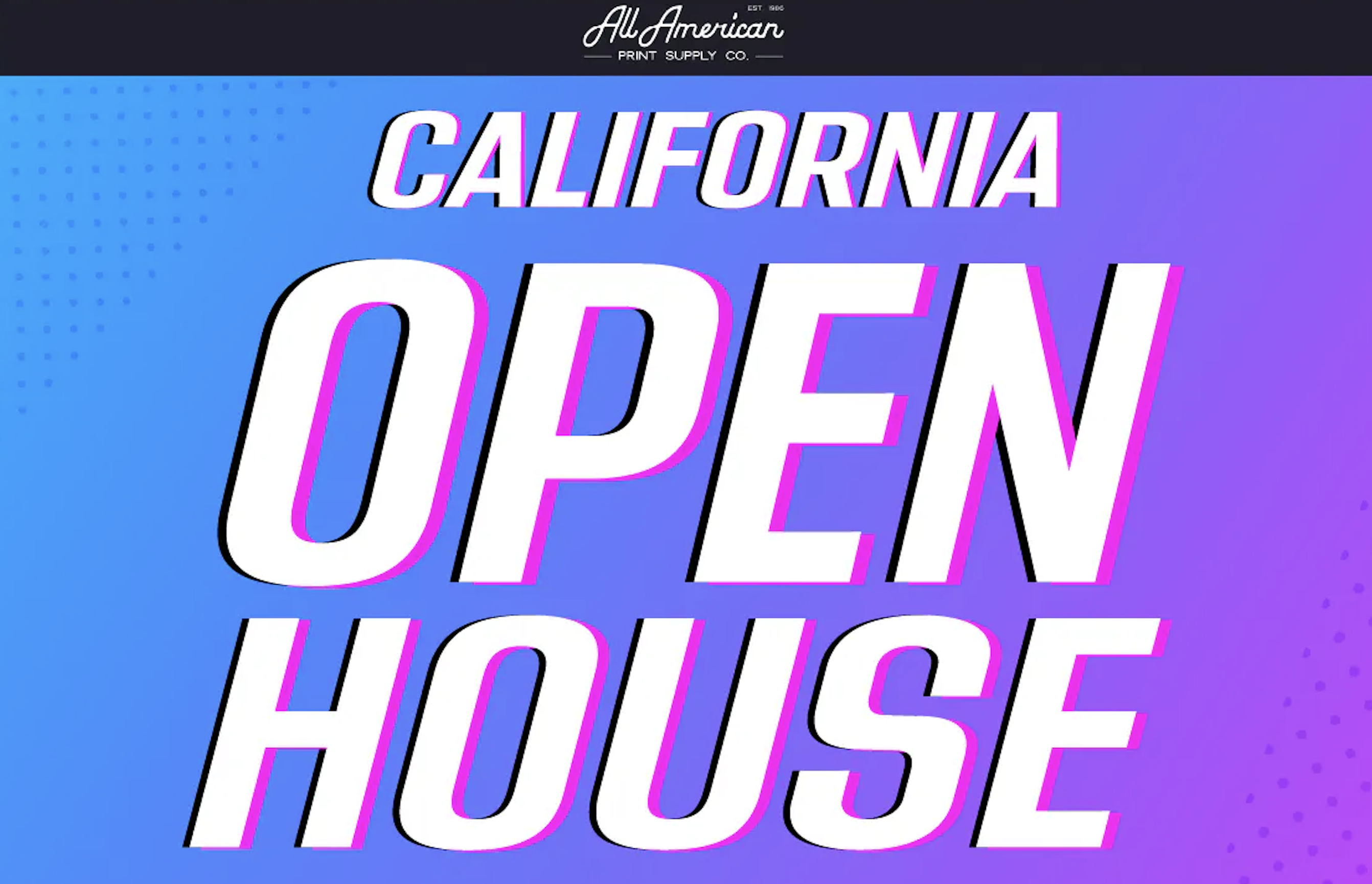 All American Print Supply Hosting First Open House of 2025 California